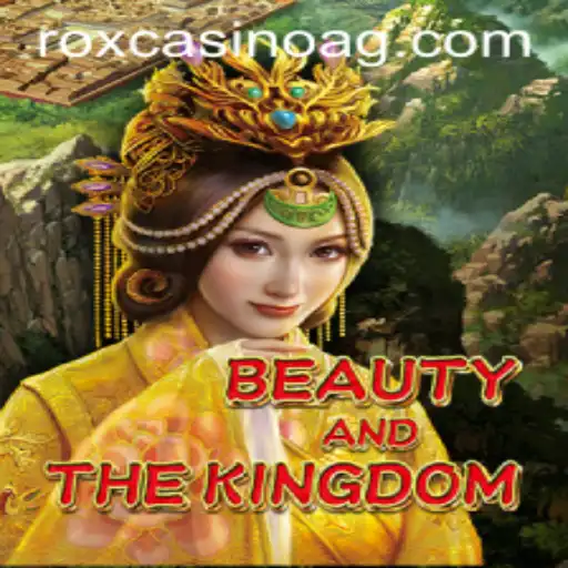 Discover the Enchantment of BeautyAndTheKingdom: A Mesmerizing Gaming Experience